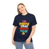 I'm Playful Doing Playful Things (Unisex) Heavy Cotton Tee