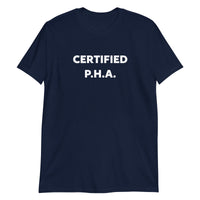 Certified P.H.A. (Unisex) T-Shirt