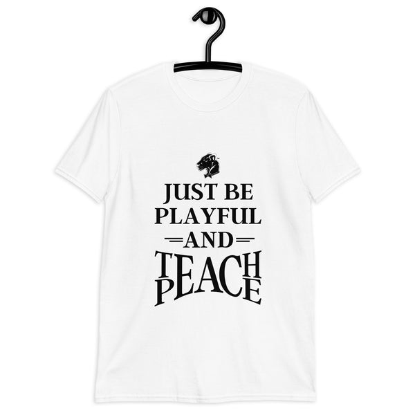 Playful Teach Peace - Black (Unisex) Tee