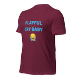 Playful Cry Baby (Unisex) T-Shirt