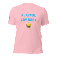 Playful Cry Baby (Unisex) T-Shirt