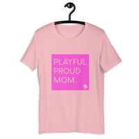 Playful Mom (Unisex) T-Shirt