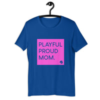 Playful Mom (Unisex) T-Shirt