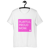 Playful Mom (Unisex) T-Shirt