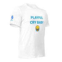 Playful Cry Baby (Unisex) T-Shirt