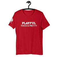 Playful Thick & Pretty (Unisex) Tee